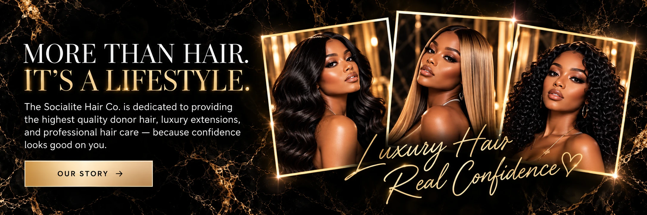 More than hair. It's a lifestyle. Read our story.